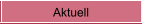 Aktuell