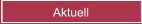 Aktuell